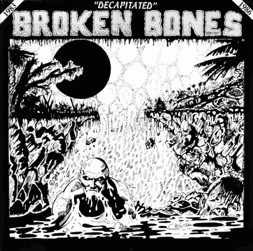 Broken Bones (UK) : Broken Bones Decapitated